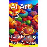 AI Art 13: Tone Painting
