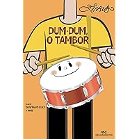 Dum-Dum, o tambor (Coleção Dó-Ré-Zi) (Portuguese Edition) Dum-Dum, o tambor (Coleção Dó-Ré-Zi) (Portuguese Edition) Kindle Paperback