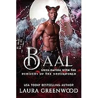 Baal (Speed Dating with the Denizens of the Underworld Book 28) Baal (Speed Dating with the Denizens of the Underworld Book 28) Kindle Hardcover Paperback