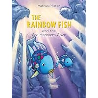 Rainbow Fish and the Sea Monsters' Cave Rainbow Fish and the Sea Monsters' Cave Hardcover Paperback