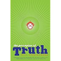 The Porcupine of Truth The Porcupine of Truth Kindle Paperback Hardcover