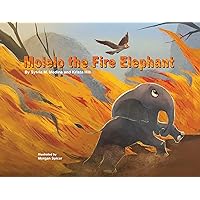 Molelo the Fire Elephant (Environmental Heroes) Molelo the Fire Elephant (Environmental Heroes) Kindle Hardcover Paperback