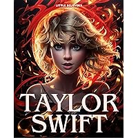 Taylor Swift - Children's Chapter Book: Incredible Biography of an American Singer-Songwriter. Animated with Illustrations to Inspire Kids. Taylor Swift - Children's Chapter Book: Incredible Biography of an American Singer-Songwriter. Animated with Illustrations to Inspire Kids. Paperback Kindle