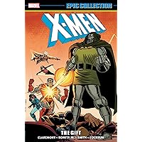 X-MEN EPIC COLLECTION: THE GIFT [NEW PRINTING] X-MEN EPIC COLLECTION: THE GIFT [NEW PRINTING] Paperback Kindle