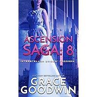 Ascension Saga: 8 (Interstellar Brides®: Ascension Saga) Ascension Saga: 8 (Interstellar Brides®: Ascension Saga) Kindle