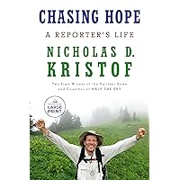 Chasing Hope: A Reporter's Life Chasing Hope: A Reporter's Life Hardcover Audible Audiobook Kindle Paperback