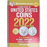 A Guide Book of United States Coins 2022 75th Edition A Guide Book of United States Coins 2022 75th Edition Spiral-bound Kindle Hardcover