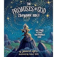 The Promises of God Storybook Bible: The Story of God's Unstoppable Love The Promises of God Storybook Bible: The Story of God's Unstoppable Love Hardcover Kindle
