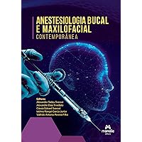 Anestesiologia bucal e maxilofacial contemporânea (Portuguese Edition) Anestesiologia bucal e maxilofacial contemporânea (Portuguese Edition) Kindle Hardcover