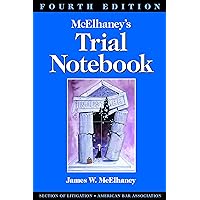 McElhaney's Trial Notebook, Fourth Edition McElhaney's Trial Notebook, Fourth Edition Paperback