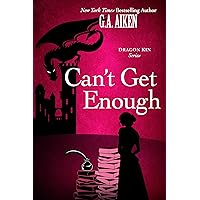 Can't Get Enough: A Humorous & Action-Packed Fantasy Romance Story (Dragon Kin) Can't Get Enough: A Humorous & Action-Packed Fantasy Romance Story (Dragon Kin) Kindle