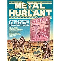 Métal Hurlant Vol. 9: Le Futur ? C'était mieux après. (French Edition) Métal Hurlant Vol. 9: Le Futur ? C'était mieux après. (French Edition) Kindle Paperback