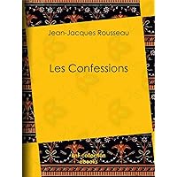 Les Confessions (French Edition) Les Confessions (French Edition) Kindle Hardcover Paperback Pocket Book