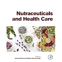 Nutraceuticals and Health Care Nutraceuticals and Health Care Kindle Paperback