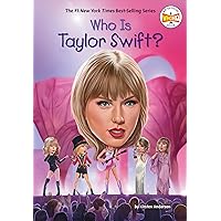 Who Is Taylor Swift? (Who Was?) Who Is Taylor Swift? (Who Was?) Paperback Hardcover