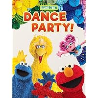Sesame Street: Dance Party!