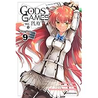 Gods' Games We Play　Chapter 9 (Gods' Games We Play) Gods' Games We Play　Chapter 9 (Gods' Games We Play) Kindle