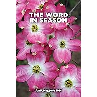 The Word in Season: Apr-Jun 2024