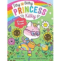 Flower Power (10) (Itty Bitty Princess Kitty) Flower Power (10) (Itty Bitty Princess Kitty) Paperback Kindle Hardcover