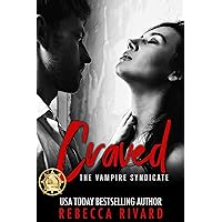 Craved: A Vampire Mafia Paranormal Romance (The Vampire Syndicate Book 2) Craved: A Vampire Mafia Paranormal Romance (The Vampire Syndicate Book 2) Kindle Paperback