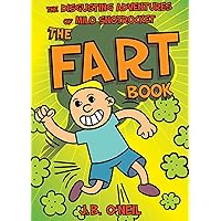 Fart Book: The Disgusting Adventures of Milo Snotrocket Fart Book: The Disgusting Adventures of Milo Snotrocket Paperback Kindle