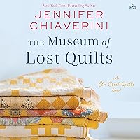 The Museum of Lost Quilts: An Elm Creek Quilts Novel (The Elm Creek Quilts Series) The Museum of Lost Quilts: An Elm Creek Quilts Novel (The Elm Creek Quilts Series) Hardcover Kindle Audible Audiobook Paperback Audio CD