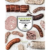 Sausage Making: The Definitive Guide with Recipes Sausage Making: The Definitive Guide with Recipes Kindle Hardcover
