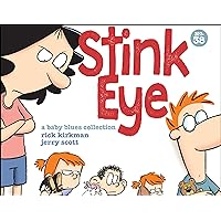 Stink Eye: A Baby Blues Collection Stink Eye: A Baby Blues Collection Kindle Paperback