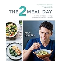The 2 Meal Day The 2 Meal Day Kindle