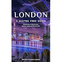 London: A Gluten Free Guide