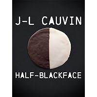 J-L Cauvin: Half-Blackface