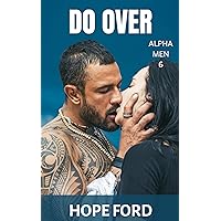 Do Over (Alpha Men Book 6) Do Over (Alpha Men Book 6) Kindle