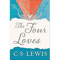 The Four Loves The Four Loves Paperback Kindle Hardcover