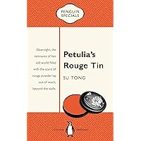 Petulia's Rouge Tin: Overnight, the remnants of her world filled with the scent of rouge powder lay out of reach, beyond the walls: Penguin Specials (Penguin China | Penguin Specials) Petulia's Rouge Tin: Overnight, the remnants of her world filled with the scent of rouge powder lay out of reach, beyond the walls: Penguin Specials (Penguin China | Penguin Specials) Kindle Paperback