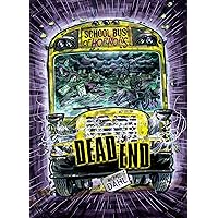Dead End: A 4D Book (School Bus of Horrors) Dead End: A 4D Book (School Bus of Horrors) Paperback Library Binding