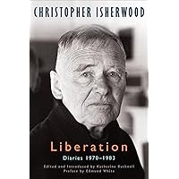 Liberation: Diaries 1970–1983 Liberation: Diaries 1970–1983 Kindle Hardcover Paperback