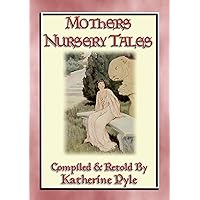 MOTHER'S NURSERY TALES - 34 of your best-loved fairy tales: 34 illustrated fairy tales from across the world