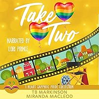 Take Two: I Heart SapphFic Pride Collection, Book 3 Take Two: I Heart SapphFic Pride Collection, Book 3 Audible Audiobook Kindle Paperback