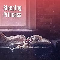 Sleeping Princess - Sweet Dreams, Time for Bed, Best Time of Day, Dusk Falls, Wonderful Full Moon, Night is Full of Magic Sleeping Princess - Sweet Dreams, Time for Bed, Best Time of Day, Dusk Falls, Wonderful Full Moon, Night is Full of Magic MP3 Music