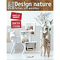 Design nature, faites vos meubles Design nature, faites vos meubles Paperback