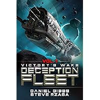 Victory's Wake (Deception Fleet Book 1) Victory's Wake (Deception Fleet Book 1) Kindle Paperback