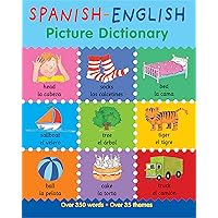 Spanish-English Picture Dictionary: Learn Spanish for Kids, 350 Words with Pictures! (Books For Toddlers 1-3, Learning books, Homeschool Supplies) (First Bilingual Picture Dictionaries) Spanish-English Picture Dictionary: Learn Spanish for Kids, 350 Words with Pictures! (Books For Toddlers 1-3, Learning books, Homeschool Supplies) (First Bilingual Picture Dictionaries) Paperback Kindle