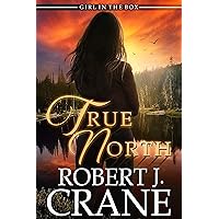 True North (The Girl in the Box Book 42)