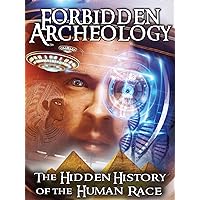Forbidden Archeology: The Hidden History of the Human Race