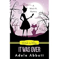 Witch is Why It Was Over (A Witch P.I. Mystery Book 24) Witch is Why It Was Over (A Witch P.I. Mystery Book 24) Kindle Audible Audiobook Paperback