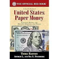 A Guide Book of United States Paper Money (Official Red Book)