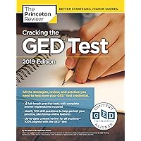 Cracking the GED Test with 2 Practice Exams, 2019 Edition: All the Strategies, Review, and Practice You Need to Help Earn Your GED Test Credential (College Test Preparation) Cracking the GED Test with 2 Practice Exams, 2019 Edition: All the Strategies, Review, and Practice You Need to Help Earn Your GED Test Credential (College Test Preparation) Paperback