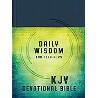 The Daily Wisdom for Teen Guys Devotional Bible: King James Version The Daily Wisdom for Teen Guys Devotional Bible: King James Version Hardcover