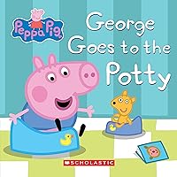 Peppa Pig: George Goes to the Potty Peppa Pig: George Goes to the Potty Board book Kindle