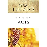 Life Lessons from Acts: Christ's Church in the World Life Lessons from Acts: Christ's Church in the World Paperback Kindle